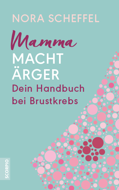 Mamma macht &Auml;rger - Nora Scheffel