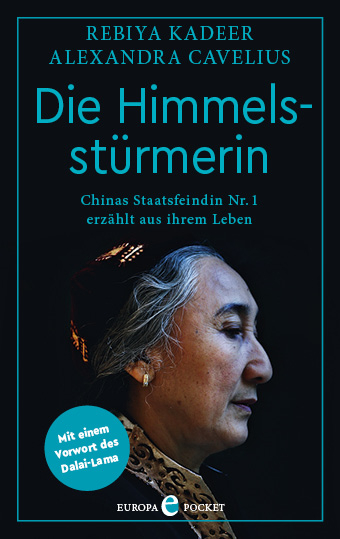 Die Himmelsst&uuml;rmerin - Rebiya Kadeer, Alexandra Cavelius
