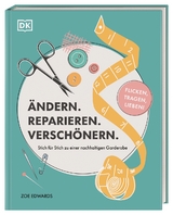 Ändern. Reparieren. Verschönern. - Zoe Edwards