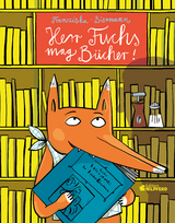 Herr Fuchs mag B&uuml;cher - Franziska Biermann