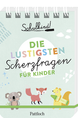 Schulkind! Die lustigsten Scherzfragen f&uuml;r Kinder -  Pattloch Verlag