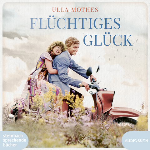 Fl&uuml;chtiges Gl&uuml;ck - Ulla Mothes