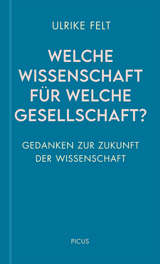 Welche Wissenschaft für welche Gesellschaft?