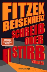 Schreib oder stirb - Sebastian Fitzek, Micky Beisenherz