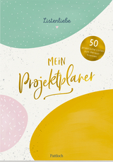 Listenliebe: Mein Projektplaner - 