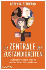 Die Zentrale der Zuständigkeiten - Rebekka Reinhard