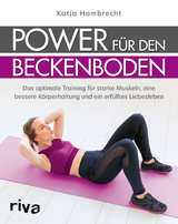 Power f&uuml;r den Beckenboden - Katja Hambrecht