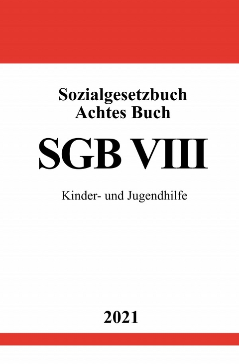 Sozialgesetzbuch Achtes Buch (SGB VIII) - Ronny Studier