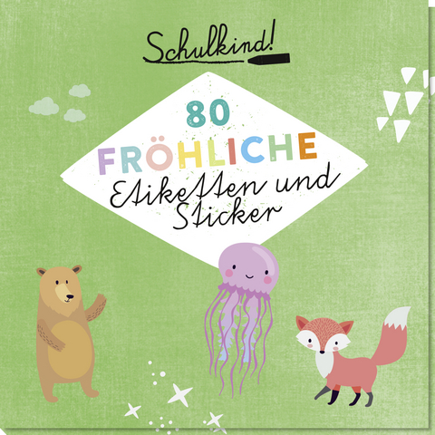 Schulkind! 80 fr&ouml;hliche Etiketten und Sticker - 