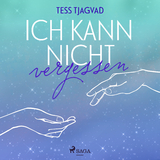 Ich kann nicht vergessen - Tess Tjagvad