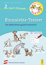 Lernen mit Teo und Tia Mathematik &ndash; Einmaleins-Trainer &ndash; 2. Klasse Volksschule - Isabella Benischek, Anita Summer, Regina VOL Zeindl-Steiner