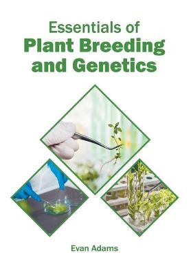 Essentials of Plant Breeding and Genetics - 