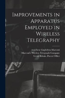 Improvements in Apparatus Employed in Wireless Telegraphy