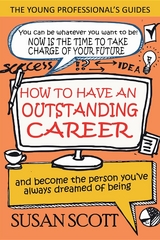 How To Have An Outstanding Career - Susan Scott