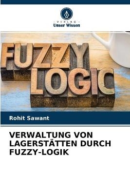 Verwaltung Von Lagerstätten Durch Fuzzy-Logik