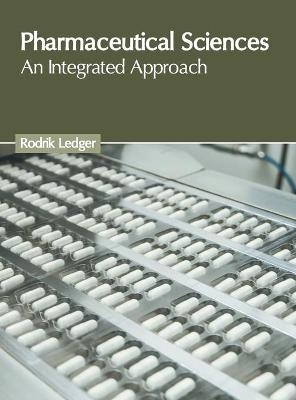 Pharmaceutical Sciences: An Integrated Approach