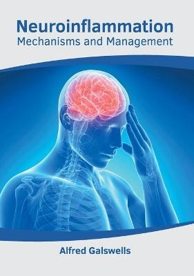 Neuroinflammation: Mechanisms and Management