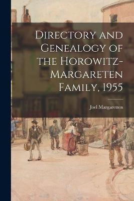 Directory and Genealogy of the Horowitz-Margareten Family, 1955