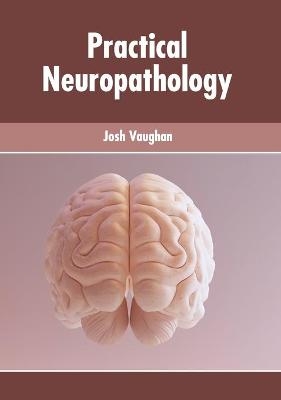 Practical Neuropathology