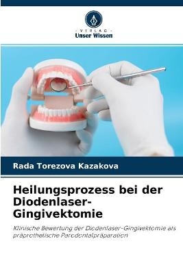 Heilungsprozess bei der Diodenlaser-Gingivektomie