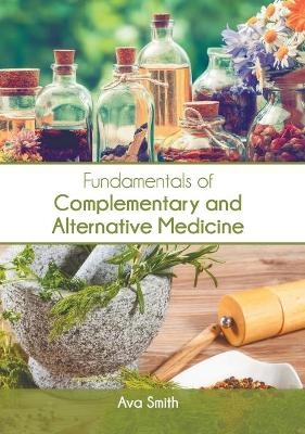 Fundamentals of Complementary and Alternative Medicine - 