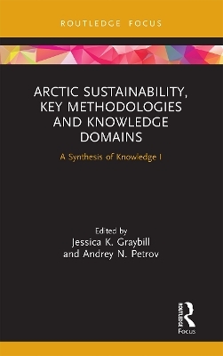 Arctic Sustainability, Key Methodologies and Knowledge Domains - 