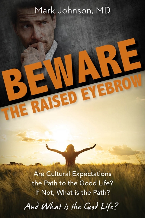 Beware the Raised Eyebrow -  Mark Johnson