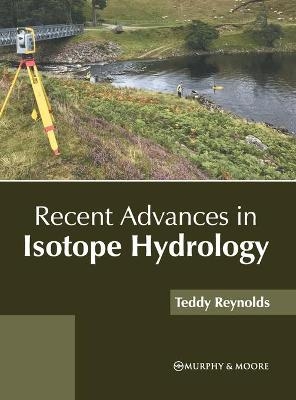 Recent Advances in Isotope Hydrology