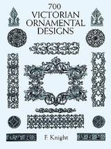 700 Victorian Ornamental Designs - F. Knight