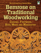 Bemrose on Traditional Woodworking - William Bemrose