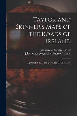 Taylor and Skinner's Maps of the Roads of Ireland