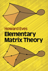 Elementary Matrix Theory - Howard Eves