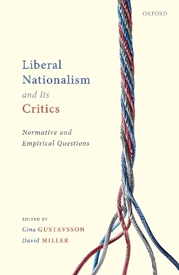 Liberal Nationalism and Its Critics - 