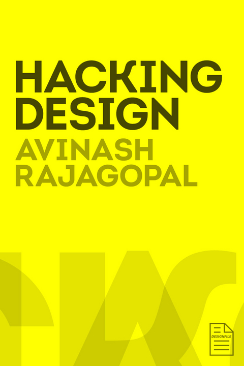 Hacking Design - Avinash Rajagopal