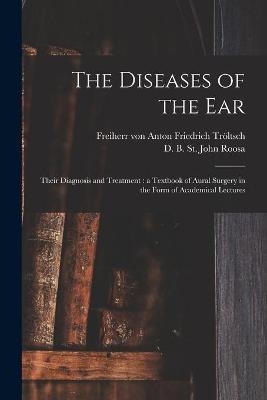 The Diseases of the Ear