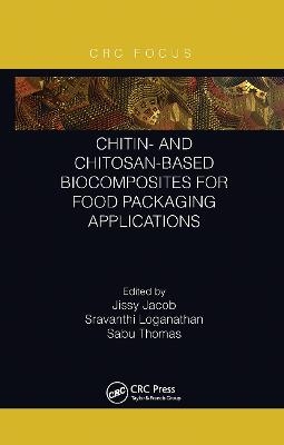Chitin- and Chitosan-Based Biocomposites for Food Packaging Applications