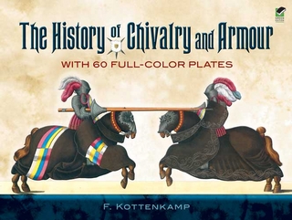 History of Chivalry and Armour