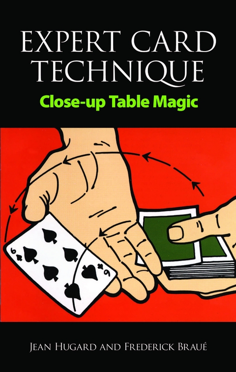 Expert Card Technique - Jean Hugard, Frederick Brau&eacute;