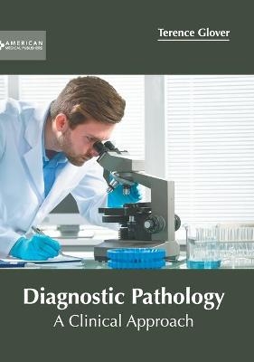Diagnostic Pathology: A Clinical Approach