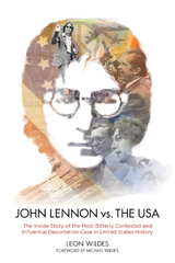 John Lennon vs. The U.S.A. -  Leon Wildes