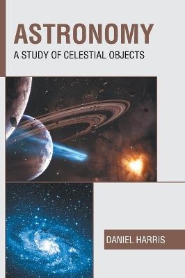 Astronomy: A Study of Celestial Objects - 