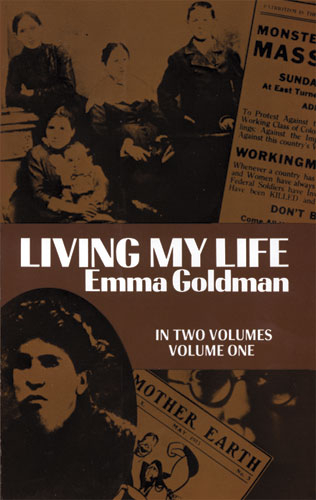 Living My Life, Vol. 1 -  Emma Goldman