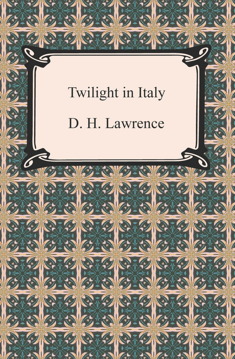Twilight in Italy - D. H. Lawrence