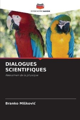 Dialogues Scientifiques - Branko Miskovic