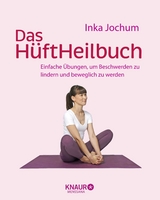 Das H&uuml;ftHeilbuch - Inka Jochum
