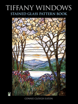 Tiffany Windows Stained Glass Pattern Book - Connie Clough Eaton