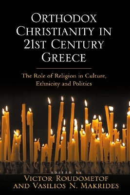 Orthodox Christianity in 21st Century Greece - Vasilios N. Makrides