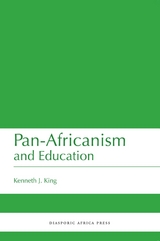 Pan-Africanism and Education - Kenneth  J. King