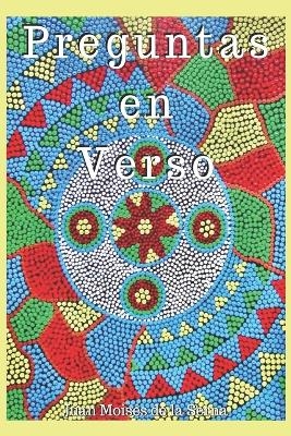 Preguntas En Verso -  Juan Moisés De La Serna