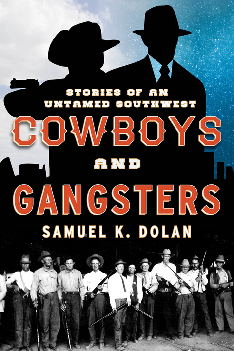 Cowboys and Gangsters -  Samuel K. Dolan